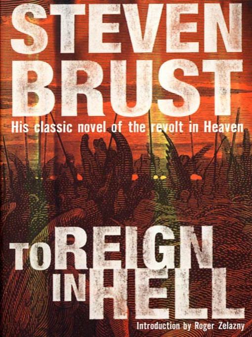 Title details for To Reign in Hell by Steven Brust - Available